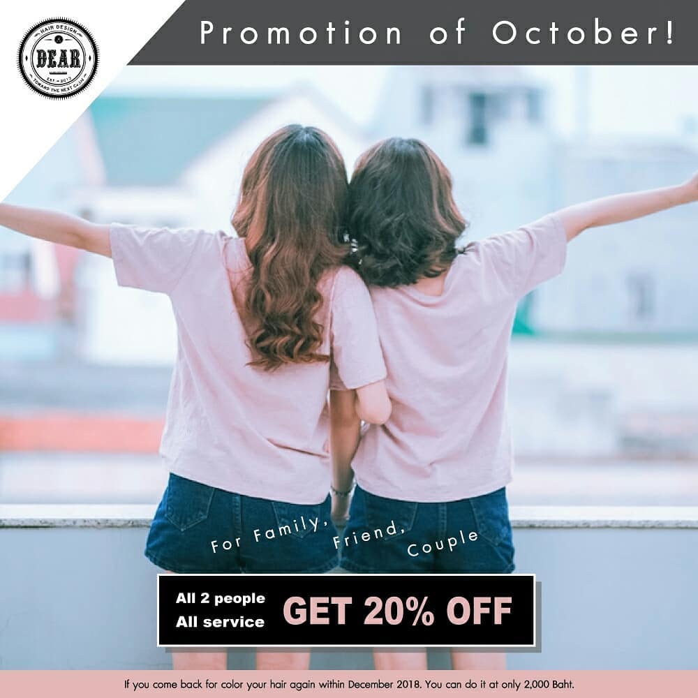 Promotion For Family, Friend, and Couple
(1st - 31st October 2018) .
 Now we have a promotion for Family‍‍, Friends and Couple‍‍‍ 
If coming to DEAR Hair Design, all 2 people get 20% Off* all service. 
‍♀ Please come with your precious. 
.
 If you come back for color your hair again within December 2018. You can do it again at only 2,000 THB
*Sorry, this promotion except children.
----------------------------------------------
 Address: Soi Sukhumvit39 you can 
walk in this street 100 maters.
DEAR Hair Design on the right-hand side.
----------------------------------------------
 Booking: 02-662-5069
 Line@(English): @dear_hair_th
 IG: dearhairdesign
 Open: Mon-Fri 9:00-17:30/Sat-Sun 10:00-18:30
 Close: Every Wednesday
 Website: www.dear-hair-design.com
#dearhairdesign #sukhumvit39 #BTSprompongstation #bangkok #thailand #japan #friend #family #couple #popular #color #natural #discount #promotion #hairstyle #trendy