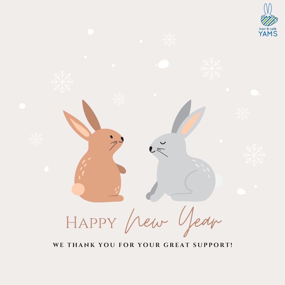 Happy New Year
ขอบคุณคุณลูกค้าทุกท่านที่มาใช้บริการและคอยสนับสนุน YAMS มาตลอดปี 2022 นะคะ🏽‍♀️
ในปี 2023YAMS ก็ขอฝากเนื้อฝากตัวและหัวใจสัญญาว่าจะพัฒนาและจะทำขนมให้อร่อยขึ้นอีกงับ🤣ปีนี้ก็อย่าลืมแวะมาทำผมสวยๆ พร้อมจิบกาแฟอุ่นๆ ด้วยกันเยอะๆ อีกนะคะ️  YAMS,,,