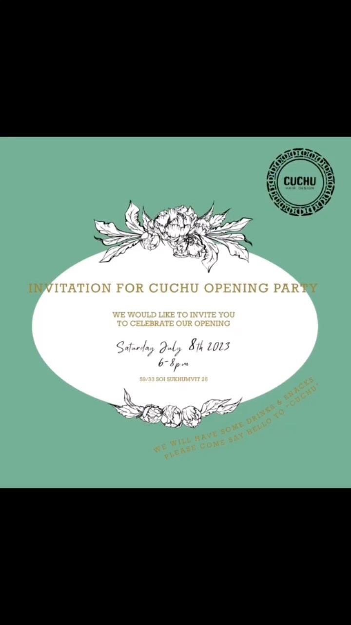— INVITATION FOR CUCHU OPENING PARTY —  We would like to invite you
 to celebrate our opening  8 Jul (Saturday)
6:00~8:00 pm  We will have some drinks and snacks.
Please come say Hello  to “CUCHU”