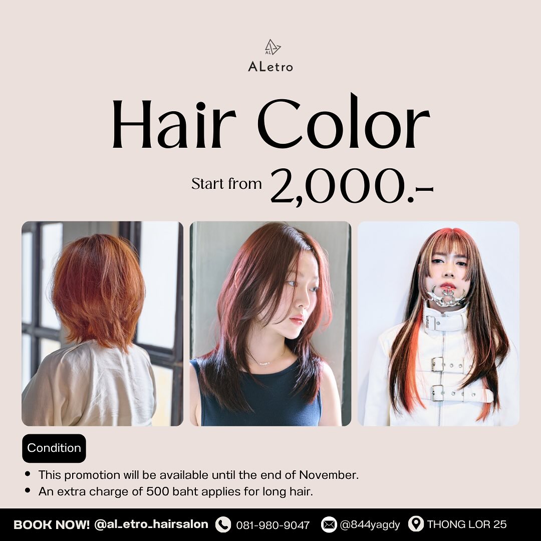 Counting Down to the End of November! ️  We’re here to serve our customers with special promotions 🫶🏻  Hair Color
•	Single Hair Color
Short/Medium length: 2,000.-
Long length: 2,500.-
•	Bleach Color (2 processes)
Short/Medium length: 3,999.-
Long length: 4,999.-  🧏🏻‍♀️ Treatment Hair Care
•	Hair Aesthetic
2,000.- for all hair types  All products are from Japanese global brands.  Check out our available time slots and text us to book your appointment!  Thonglo 25, BKK
 Closed on Monday
(4th Monday & Tuesday)
 Parking lot available
 081-980-9047  #ร้านทำผม #ทำผมสวย #ทำสีผม #ตัดผม #ซาลอนกรุงเทพ #ผมสวย #สปาผม #ทรงผมแฟชั่น #ผมสุขภาพดี #luxurysalon #HairSalonBangkok #HairColor #HairCut #BangkokBeauty